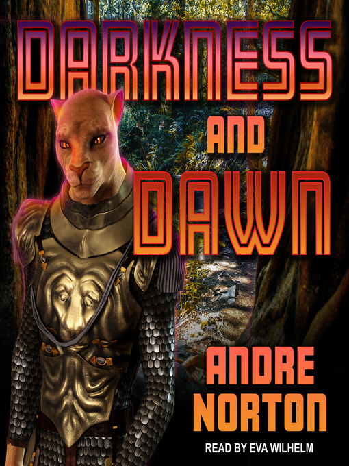 Title details for Darkness and Dawn by Andre Norton - Wait list